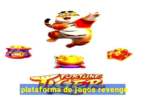 plataforma de jogos revenge